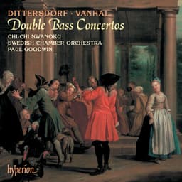 Dittersdorf & Vanhal: Double Bass Concertos - Chi-chi Nwanoku