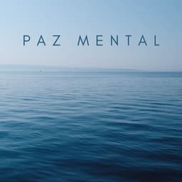 Paz Mental - Música para Desayuno