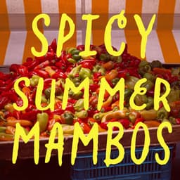 Spicy Summer Mambos - Pérez Prado