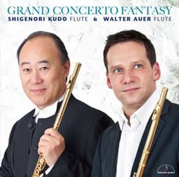 Grand Concerto Fantasy　〜Flute Duo Works - 工藤重典（フルート）