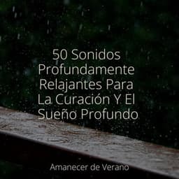 50 Sonidos Profundamente Relajantes Para La Curación Y El Sueño Profundo - Musica romantica instrumental