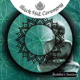 Black Hat Ceremony - Buddha's Sanctum