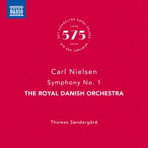Nielsen: Symphony No. 1 in G Minor, Op. 7, FS 16 - Carl Nielsen