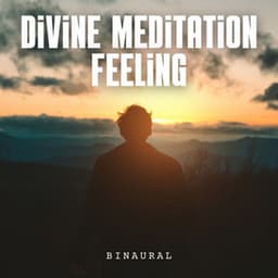 Binaural: Divine Meditation Feeling - School of Rain