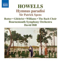 Howells: Hymnus Paradisi / Sir Patrick Spens - Herbert Howells