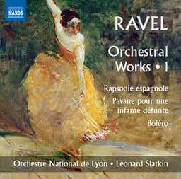 Ravel: Orchestral Works, Vol. 1 - Maurice Ravel