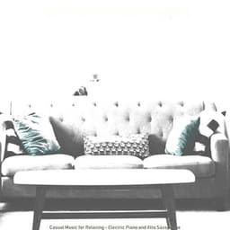 Casual Music for Relaxing - Electric Piano and Alto Saxophone - Jazz Collections for Reading