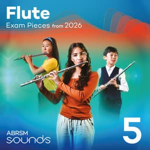 Flute Exam Pieces from 2026, ABRSM Grade 5 - ABRSM