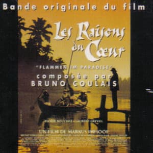 Les Raisons Du Coeur - Bruno Coulais