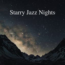 Starry Jazz Nights: Celestial Melodies for Midnight Contemplations - Smooth Jazz Channel