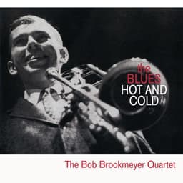 The Blues Hot And Cold - Bob Brookmeyer