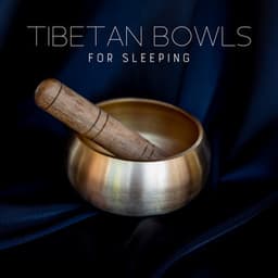 Tibetan Bowls for Sleeping - Justin Baby