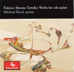 Moreno Torroba: Works for Solo Guitar - Federico Moreno Torroba