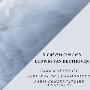Symphonies - Ludwig Van Beethoven - Ludwig van Beethoven