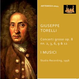 Torelli: Violin Concertos, Op. 8 Nos. 2, 3, 6, 9 & 12 - Giuseppe Torelli