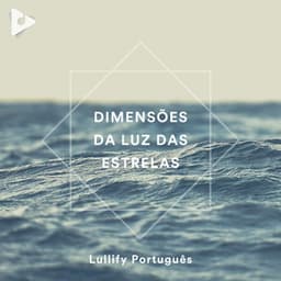 Dimensões Da Luz Das Estrelas - Lullify Português
