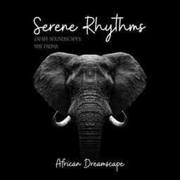 Serene Rhythms: African Dreamscape - Aboriginal Native Music