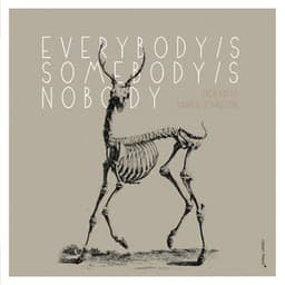 Everybody's Somebody's Nobody - Fred Frith