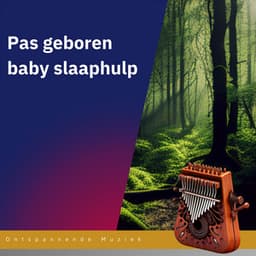 Pas geboren baby slaaphulp - Ontspannende Muziek