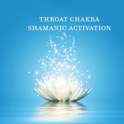 Throat Chakra Shamanic Activation: Didgeridoo Healing Ceremony with Shaman Drum & Djembe, Shamanic Crown Chakra Energy Healing, Activation & Balancing, Activate & Clear Sahasrara Crown Chakras - Sacral Chakra Universe