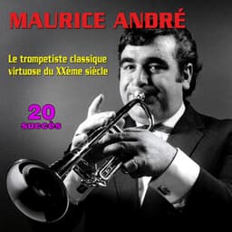 Le trompettiste classique virtuose du XXème siècle - Maurice André