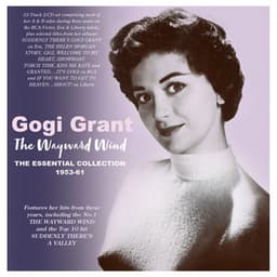 The Wayward Wind: The Essential Collection 1955-61 - Gogi Grant