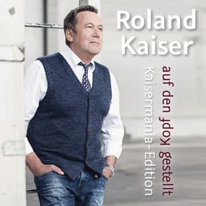 Auf den Kopf gestellt - Die Kaisermania Edition - Roland Kaiser