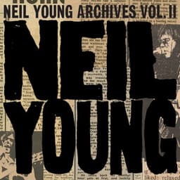 Neil Young Archives Vol. II - Neil Young