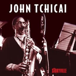 John Tchicai - John Tchicai