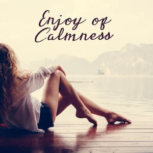 Enjoy of Calmness: Peaceful New Age, Relaxing Music for Massage, Sensual Touch, Spa Music - Relax musica zen club