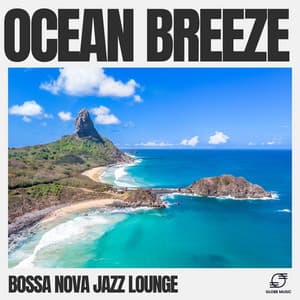Ocean Breeze - Bossa Nova Jazz Lounge