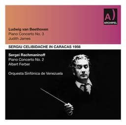 Beethoven: Piano Concerto No. 3 in C Minor, Op. 37 - Rachmaninoff: Piano Concerto No. 2 in C Minor, Op. 18 - Sergiu Celibidache