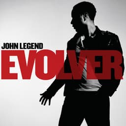 Evolver - John Legend