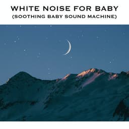 White Noise for Baby - Baby Sleep Spot