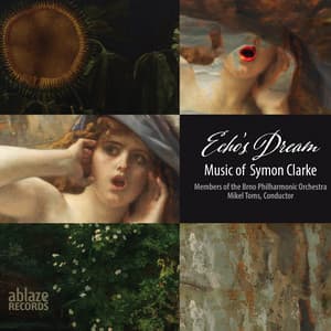 Echo's Dream: Music of Symon Clarke - Symon Clarke