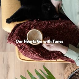 Our Hearts Go with Tunes - Productivity Music