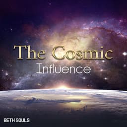 The Cosmic Influence - Beth Souls