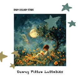 Downy Pillow Lullabies - Baby Lullaby Stars