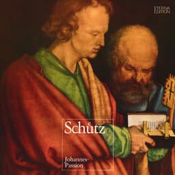 Schütz: St. John Passion - Heinrich Schütz