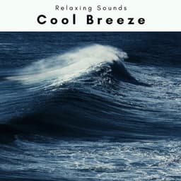 A Cool Breeze - Soothing Waves Of Nerja