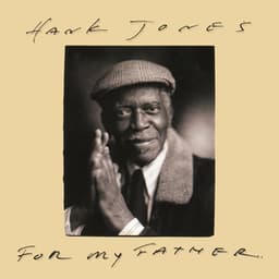 For My Father - Hank Jones