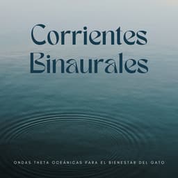 Corrientes Binaurales: Ondas Theta Oceánicas Para El Bienestar Del Gato - Frecuencias Binaurales
