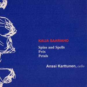 Spins and Spells - Kaija Saariaho