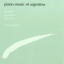 Piano Music of Argentina - Niklas Sivelov