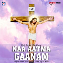 Na Aatma Ganam - Mano