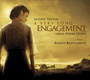 A Very Long Engagement - Angelo Badalamenti