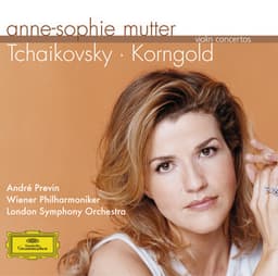 Tchaikovsky / Korngold: Violin Concertos - Anne-Sophie Mutter