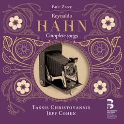 Reynaldo Hahn: Complete songs - Reynaldo Hahn