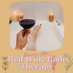 Red Wine Bath Therapy - Massage Virtuor
