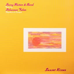 Sunset Kisses - Joerg Reiter & Band